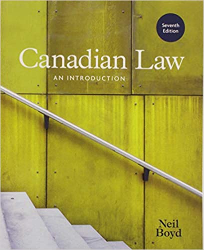 Canadian Law Intro 7e | Test Bank with Answer Key by Neil Boyd