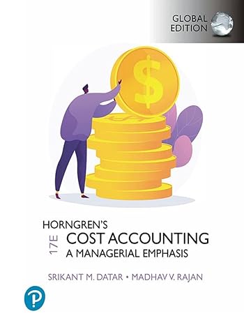 Horngrens Cost Accounting 17th Global Edition | Test Bank with Answer Key