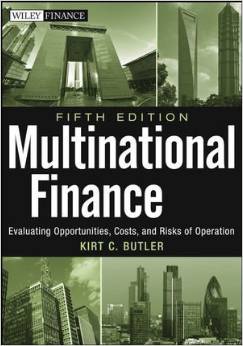 Solution Manual for Multinational Finance Evaluating Opportunities Costs and Risks of Operations 5th Edition by Butler