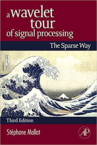 Solution Manual for A Wavelet Tour of Signal Processing 3rd Edition by Stephane Mallat