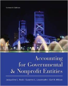 Solution Manual for Accounting for Governmental and Nonprofit Entities 16th Edition by Jacqueline L. Reck Wilson