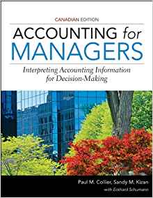 Solution Manual for Accounting for Managers 1st Canadian Edition by Paul M. Collier