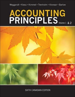 Solution Manual for Accounting Principles 6th Canadian Edition by Jerry J. Weygandt