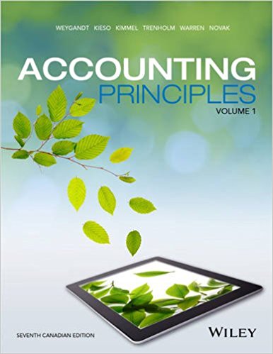 Solution Manual for Accounting Principles 7th Canadian Edition Volume I by Jerry J. Weygandt