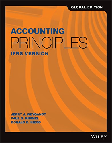 Solution Manual for Accounting Principles IFRS Version Global Edition by Jerry J. Weygandt