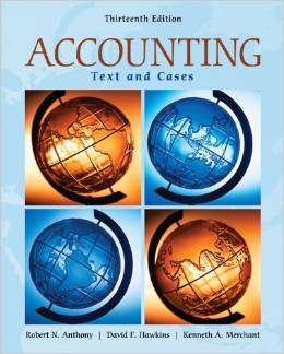 Solution Manual for Accounting Texts and Cases 13th Edition by Robert N. Anthony