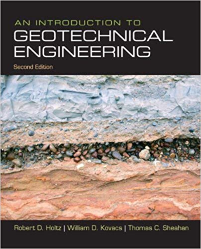 Solution Manual for An Introduction to Geotechnical Engineering 2nd Edition by Robert D. Holtz
