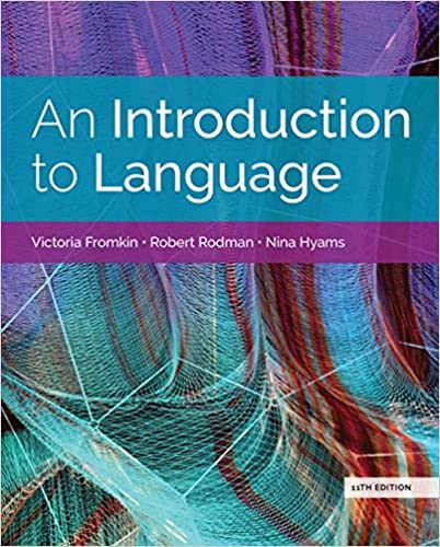 Solution Manual for An Introduction to Language 11th Edition by Victoria Fromkin