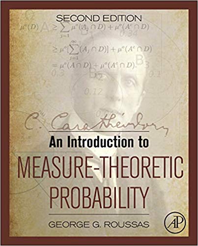 Solution Manual for An Introduction to Measure Theoretic Probability 2nd Edition by George G. Roussas
