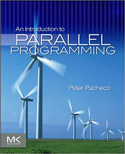 Solution Manual for An Introduction to Parallel Programming 1st Edition by Peter Pacheco