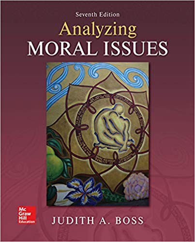 Solution Manual for Analyzing Moral Issues 7th Edition by Judith A. Boss
