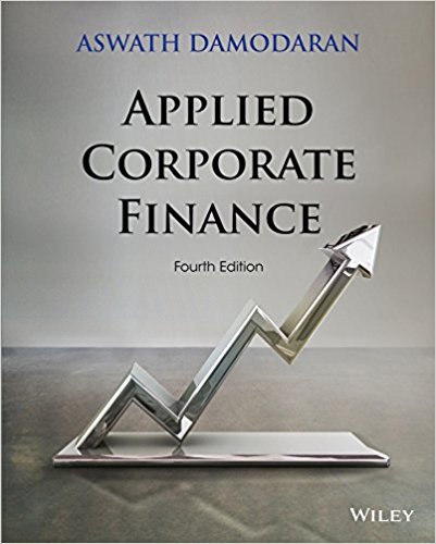 Solution Manual for Applied Corporate Finance 4th Edition by Aswath Damodaran