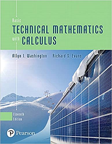 Solution Manual for Basic Technical Mathematics with Calculus 11th Edition 11th Edition by Allyn J. Washington