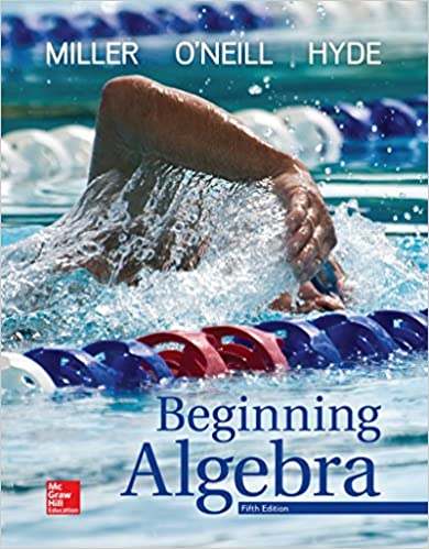 Solution Manual for Beginning Algebra 5th Edition by Julie Miller - Beginning Algebra by Julie Miller , Molly O'Neill, Nancy Hyde