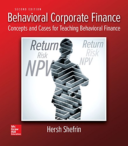 Solution Manual for Behavioral Corporate Finance 2nd Edition by Hersh Shefrin