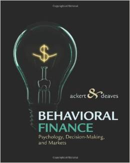 Solution Manual for Behavioral Finance Psychology Decision Making and Markets 1st Edition by Lucy Ackert