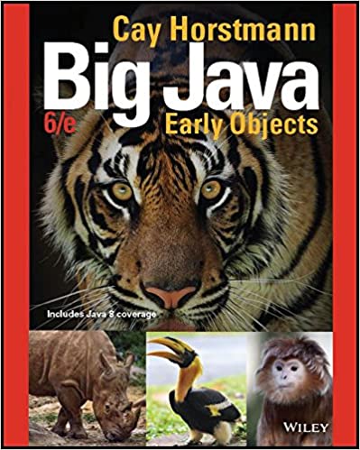Solution Manual for Big Java Early Objects 6th Edition 6th Edition by Cay S. Horstmann