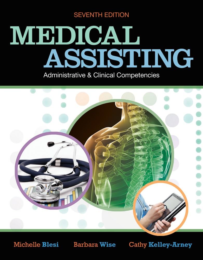 Solution Manual for Blesi 7e Medical Assisting Administrative and Clinical Competencies 7e