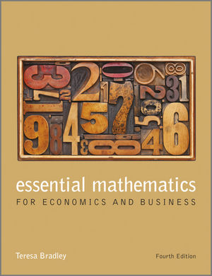 Solution Manual for Bradley 4e Essential Mathematics for Economics and Business 4e