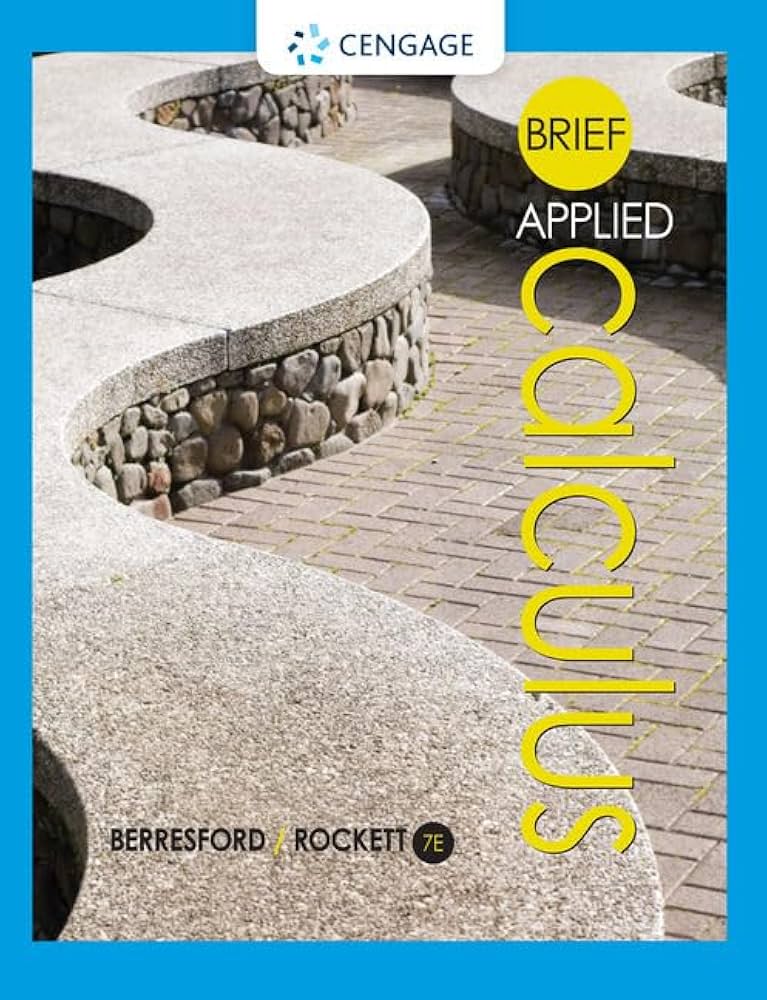 Solution Manual for Brief Applied Calculus 7th Edition by Geoffrey C. Berresford