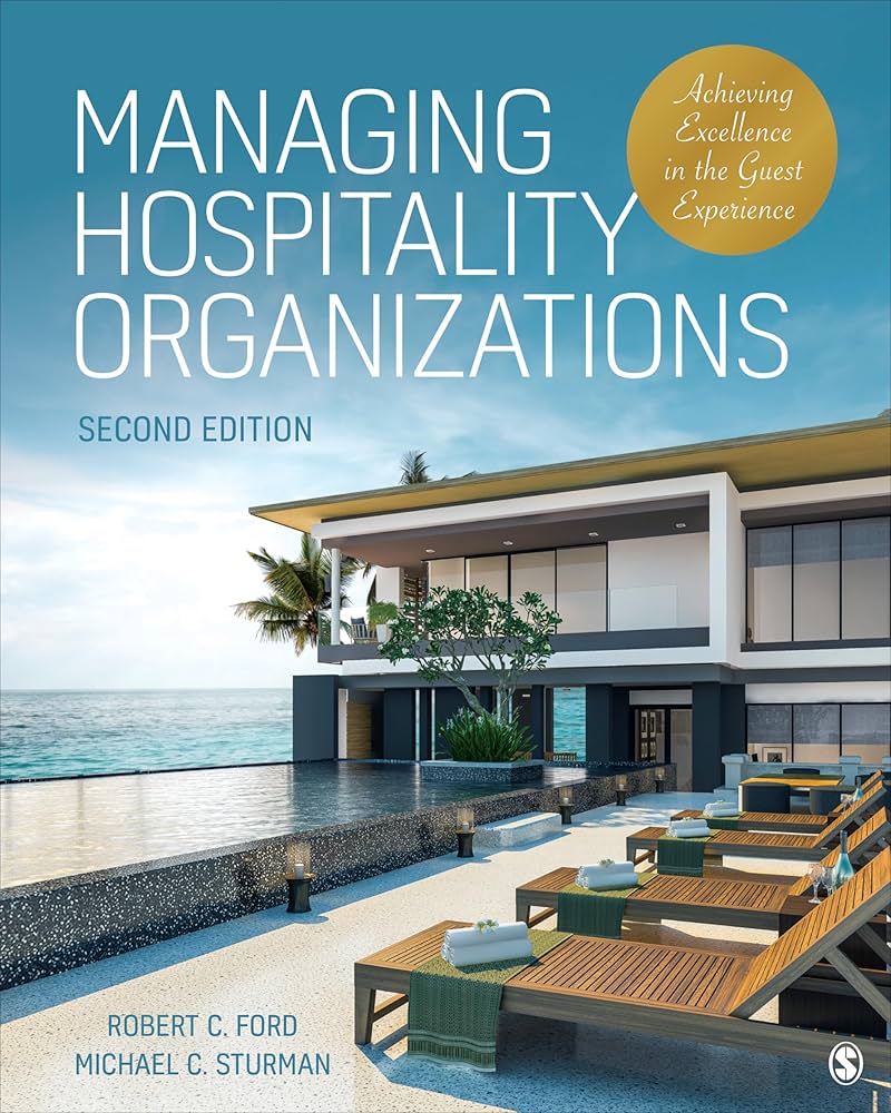 Solution Manual for Ford 2e Managing Hospitality Organizations Achieving Excellence in the Guest Experience 2e
