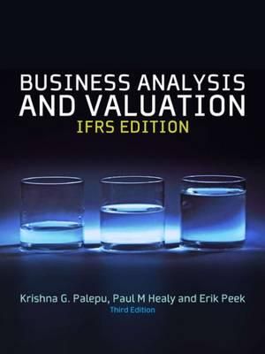 Solution Manual for Business Analysis and Valuation IFRS 3rd Edition by Erik Peek