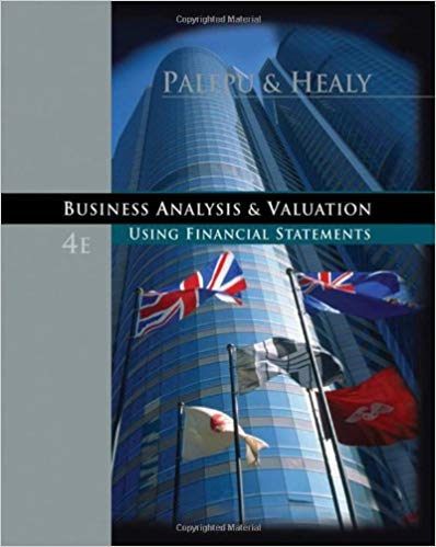 Solution Manual for Business Analysis and Valuation Using Financial Statements 4th Edition by Krishna G. Palepu