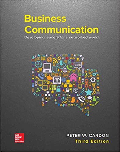 Solution Manual for Business Communication Developing Leaders for a Networked World 3rd Edition by Peter Cardon