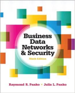 Solution Manual for Business Data Networks and Security 9th Edition by Raymond R. Panko