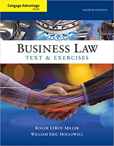 Solution Manual for Business Law Text and Exercises 8th Edition by Roger LeRoy Miller