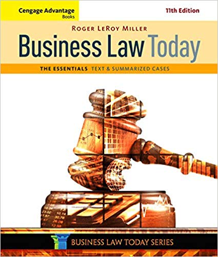 Solution Manual for Business Law Today The Essentials Text and Summarized Cases 11th Edition by Roger LeRoy Miller