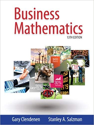 Solution Manual for Business Mathematics 13th Edition by Gary Clendenen