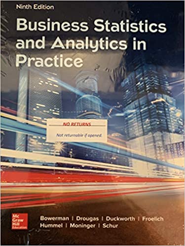 Solution Manual for Business Statistics and Analytics in Practice 9th Edition by Bruce Bowerman