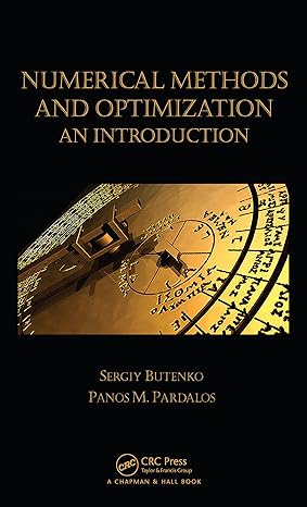 Solution Manual for Butenko 1e Numerical Methods and Optimization An Introduction 1e