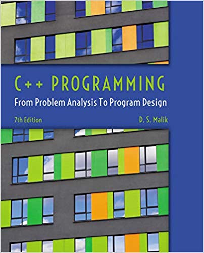 Solution Manual for C++ Programming From Problem Analysis to Program Design 7th Edition by D. S. Malik