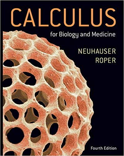 Solution Manual for Calculus For Biology and Medicine 4th Edition by Claudia Neuhauser