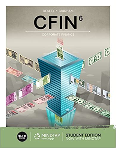 Solution Manual for CFIN 6th Edition by Scott Besley