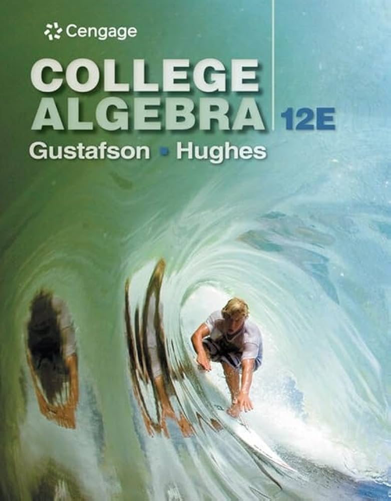 Solution Manual for College Algebra 12th Edition by R. David Gustafson