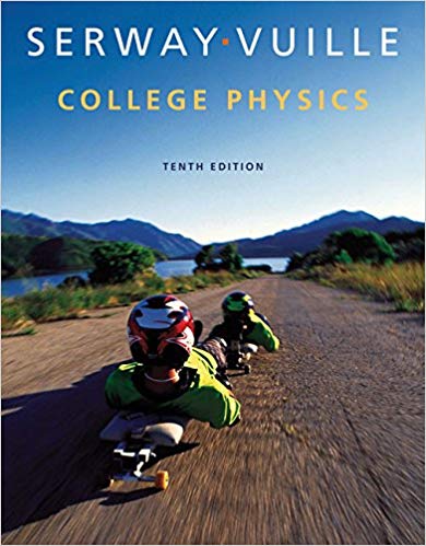 Solution Manual for College Physics 10th Edition by Raymond A. Serway