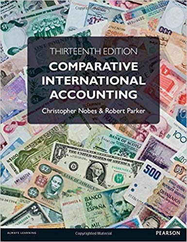 Solution Manual for Comparative International Accounting 13th Edition by Christopher Nobes