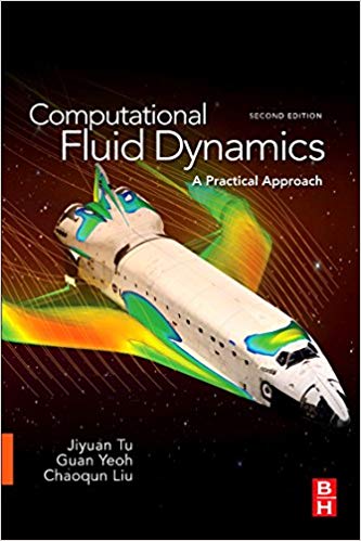 Solution Manual for Computational Fluid Dynamics A Practical Approach 2nd Edition by Jiyuan Tu