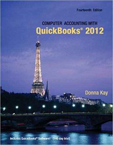 Solution Manual for Computer Accounting with Quickbooks 2012 and Student 14th Edition by Donna Kay