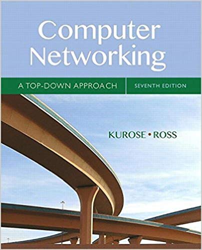 Solution Manual for Computer Networking A Top Down Approach 7th Edition by James Kurose