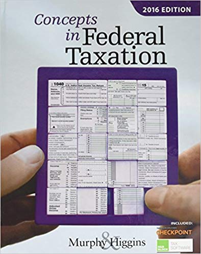 Solution Manual for Concepts in Federal Taxation 2016 23rd Edition by Kevin E. Murphy