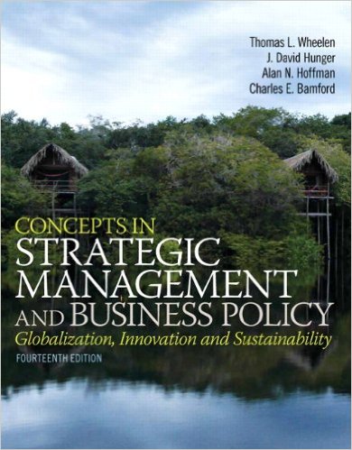 Solution Manual for Concepts in Strategic Management and Business Policy 14th Edition by Thomas L. Wheelen
