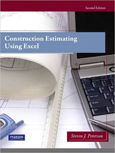 Solution Manual for Construction Estimating Using Excel 2nd Edition by Steven J. Peterson