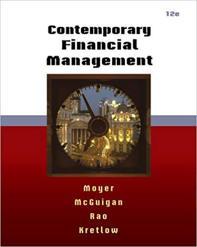 Solution Manual for Contemporary Financial Management 12th Edition by R. Charles Moyer