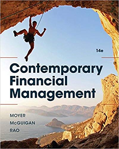 Solution Manual for Contemporary Financial Management 14th Edition by R. Charles Moyer