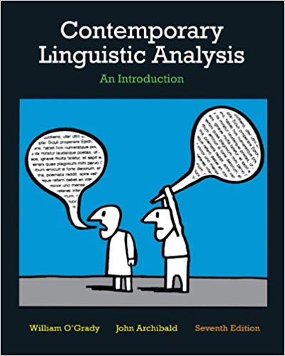 Solution Manual for Contemporary Linguistic Analysis An Introduction 7th Edition by William OGrady