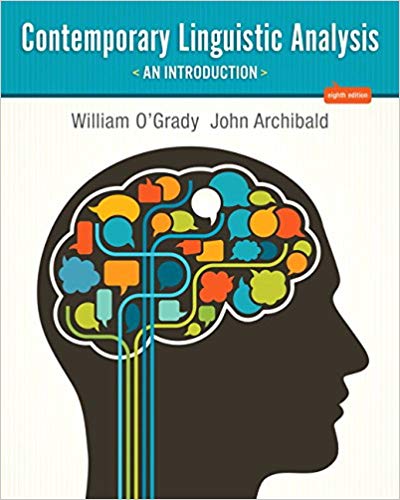 Solution Manual for Contemporary Linguistic Analysis An Introduction 8th Edition by William OGrady